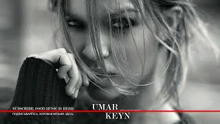 Umar Keyn - Good Melodies 2