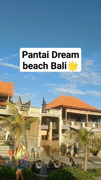 Pantai Dream beach Bali😘