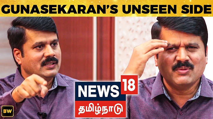 Journalist   -... - News18 Gunasekaran Reveals | EN 53