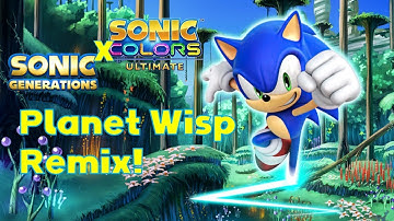 Sonic Colors Ultimate X Sonic Generations: Planet Wisp Act 1 in Modern Planet Wisp