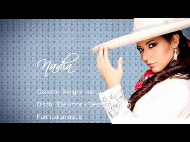 Nadia - Amigos nunca