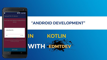 Kotlin Android Tutorial - Upload file with PHP Backend