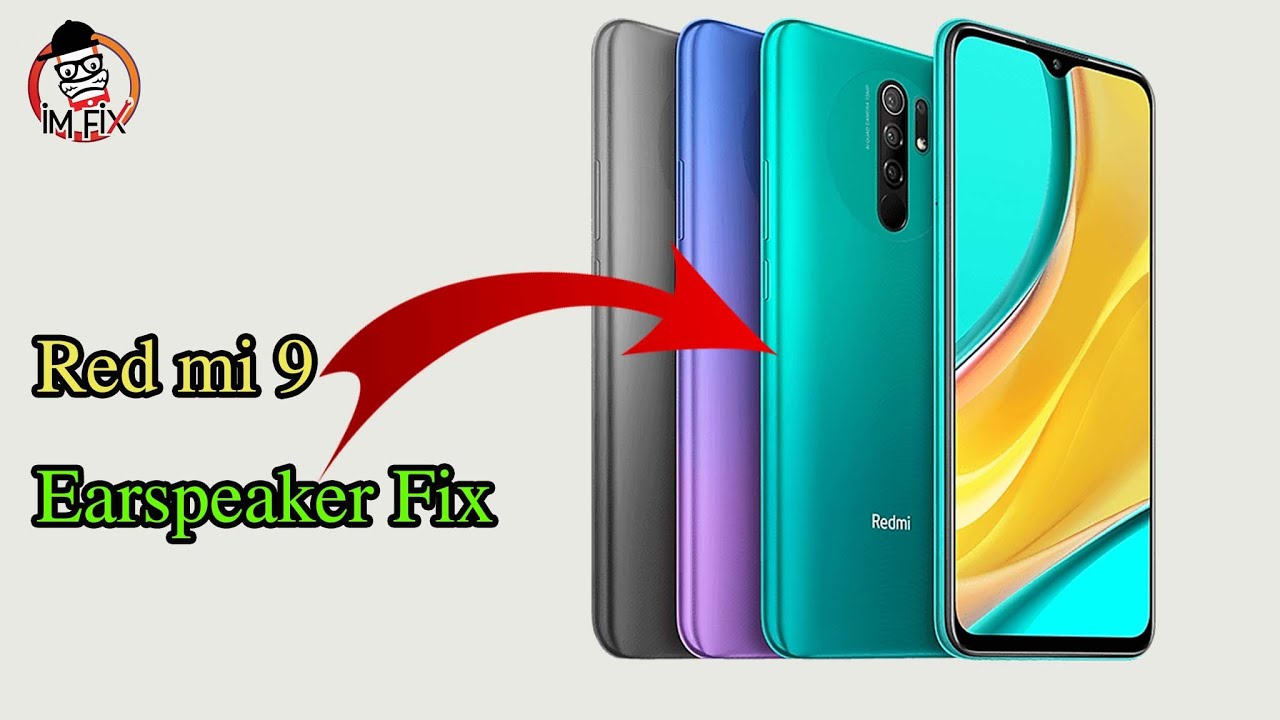 Xiaomi Redmi 9 Ear speaker Not Working .Ear speaker Fix . YouTube