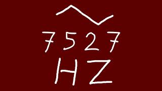7527 Hz Triangle