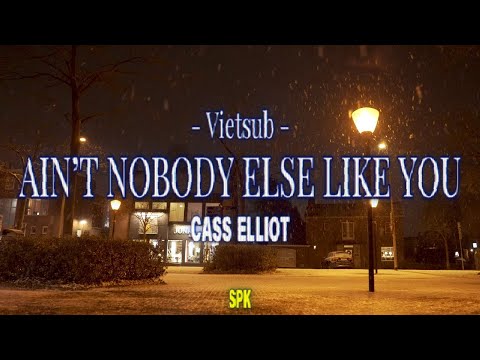 [ Lyrics/Vietsub ] Ain’t Nobody Else Like You - Cass Elliot