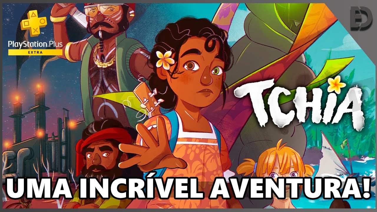 TCHIA | INICIO DE GAMEPLAY EM PT-BR (PS+ EXTRA/DELUXE)