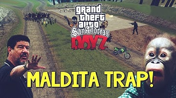MTA DAYZ - TRAP!