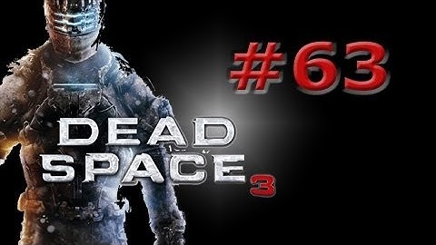 Dead Space 3 Walkthrough Part 63...Running fast out of ammo.../All Game Studio/