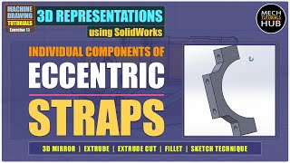 Eccentric (Components) | STRAPS | 3D REPRESENTATIONS (SolidWorks) | Ex 13 | MACHINE DRAWING