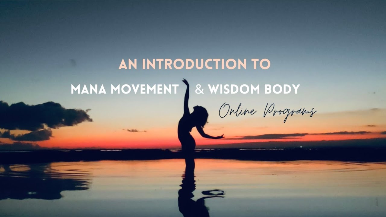 MANA Movement vs. Wisdom Body Online Programs - Liberation Through Movement - Mana Mei