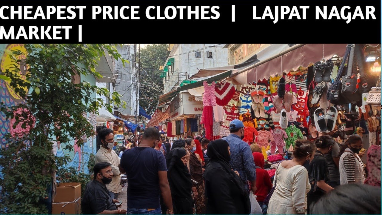 Cheapest Price All Type Clothes / Lajpat Nagar Market YouTube