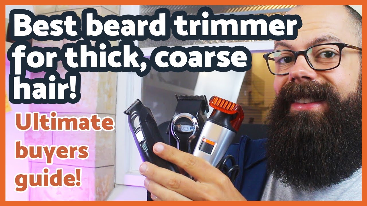 best beard trimmer for coarse hair