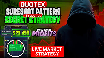 Quotex 15 Second Strategy 🔥 (Beginner Don