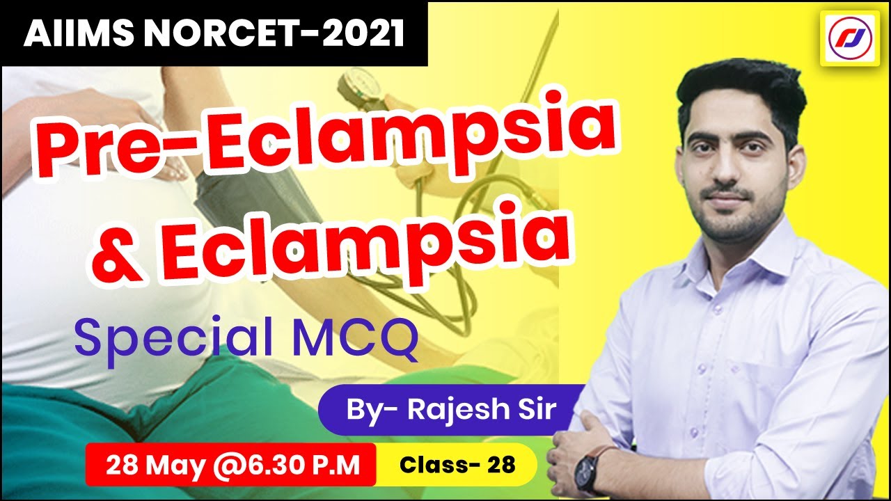 Pre-Eclampsia & Eclampsia | Aiims Norcet 2021 | By- Rajesh Sir | RJ CAREER POINT