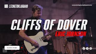 Video thumbnail of "Cliffs of Dover (Eric Johnson) | Lexington Lab Band"