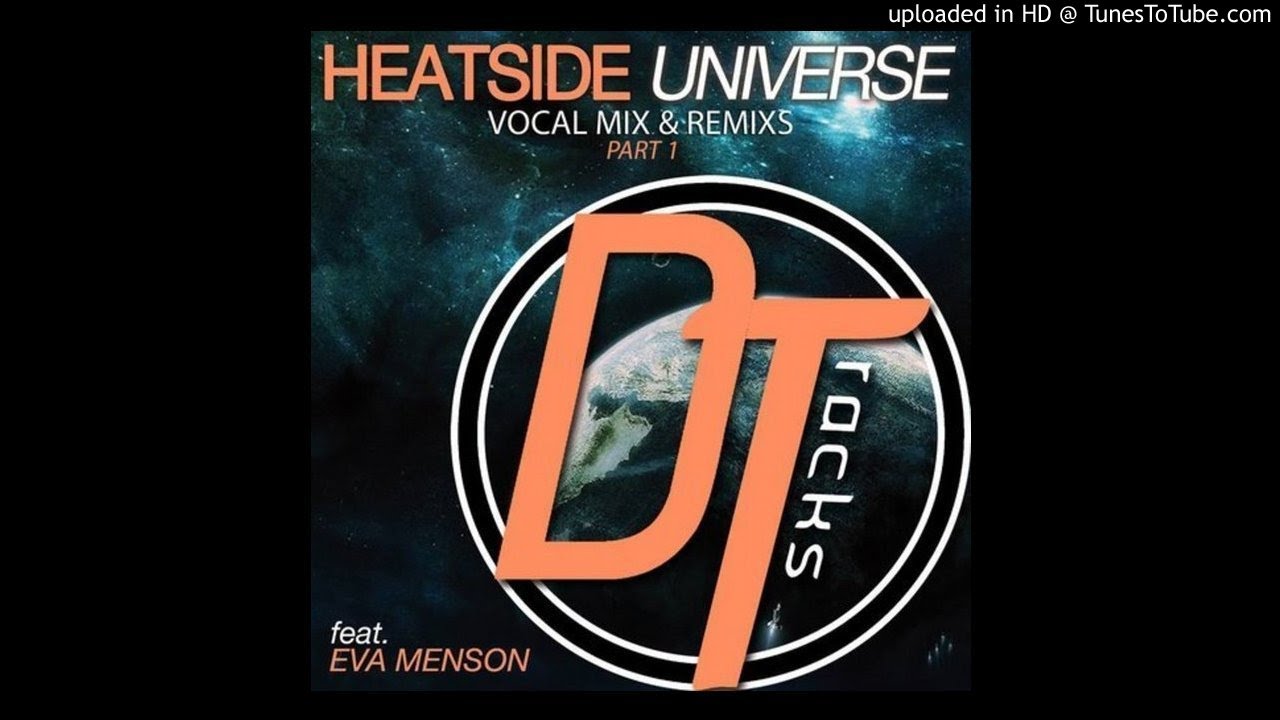 Heatside Feat Eva Menson - Universe (Lucas Divino Remix) remix os