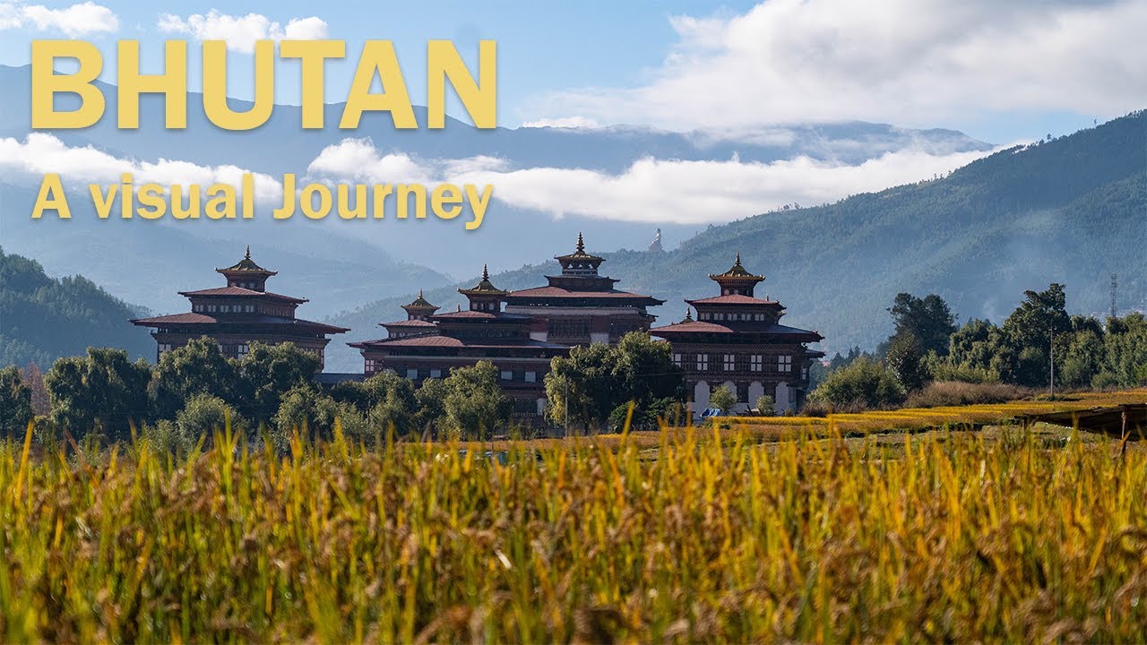A Visual Journey Through Bhutan's Scenic Landscapes - YouTube