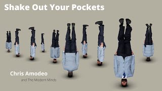 Shake Out Your Pockets (Official Video) Chris Amodeo and The Modern Minds