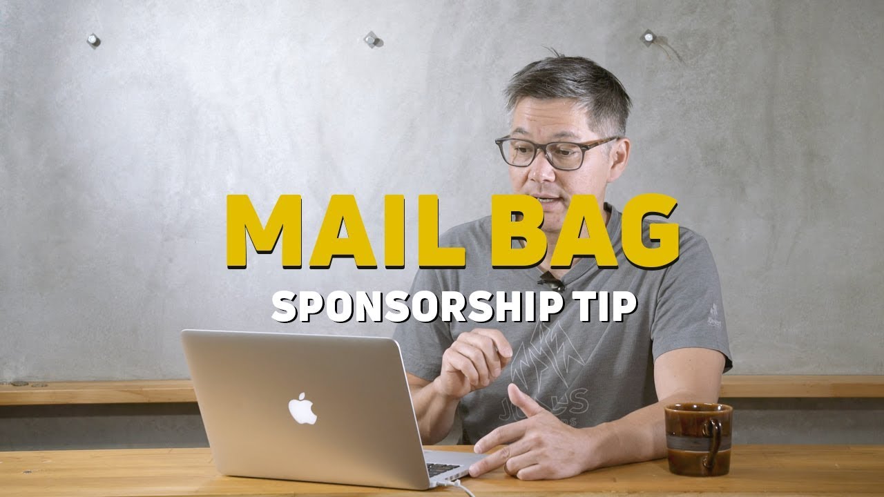 MAIL BAG How To Help Yourself Get Sponsored YouTube