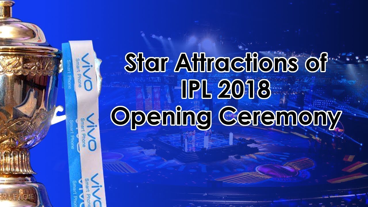 Find Out: Who are the star attractions of IPL 2018 Opening Ceremony xtrail courchevel