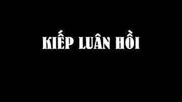 Kiếp luân hồi là gì? Liệu nó có thật không?