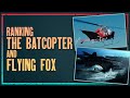Ranking The Bat Copter And The Flying Fox