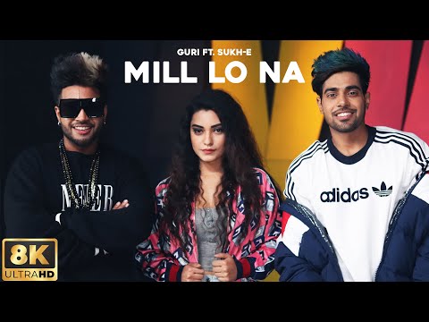 Mill Lo Na 8K Full Video Guri Sukhe Muzical Doctorz Latest Punjabi Songs Geet MP3