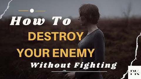 How To Destroy Your Enemy Without Fighting | APJ Abdul Kalam Quotes