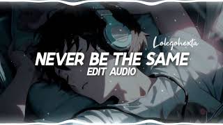 Camila Cabello - Never Be The Same (Edit )