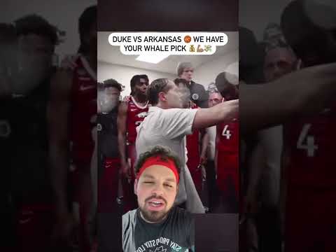 Duke vs Arkansas We have your WHALE PICK 