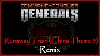 Runaway Train - China Theme 5 - (Remix) - Command And Conquer: Generals Soundtrack