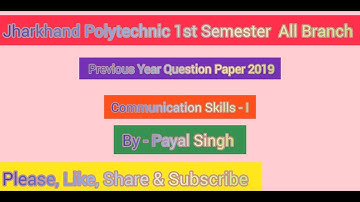 Jharkhand Polytechnic 1st Semester Communication Skills - I || PYQ || 2019|| All Branch ||
