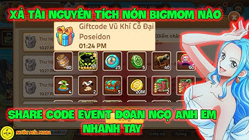 Huyền Thoại Hải Tặc - Share Code Event Đoan Ngọ Anh Em Nhanh Tay, Xả Tài Nguyên Tích Nón BigMom Nào