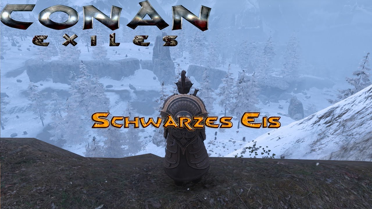 Conan Exiles Schwarzes Eis 15 Deutsch YouTube