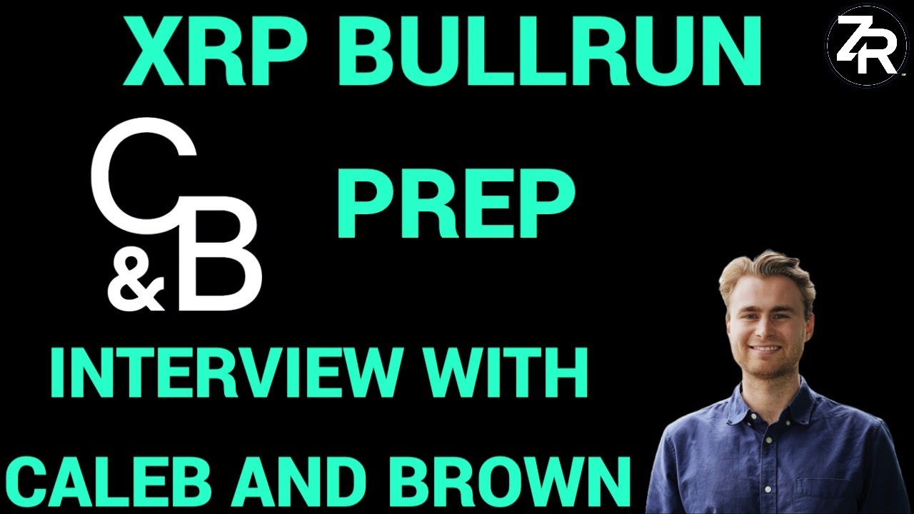 XRP Bullrun Prep With Jim Bazzani From Caleb And Brown - YouTube