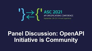 Panel Discussion: OpenAPI Initiative is Community