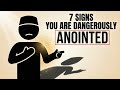 If You See These Signs You Are Dangerously Anointed By ALLAH ISLAM If You See These Signs You Are Dangerously Anointed By ALLAH ISLAM