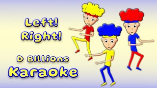 Left! Right! (Karaoke) | D Billions Kids Songs