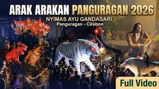 Full arak arakan PANGURAGAN 2026 || Nyimas Ayu Gandasari Panguragan Cirebon