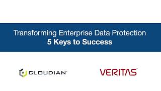 Transforming Enterprise Data Protection - 5 Keys to Success