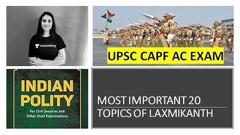 Most Important 20 Topics Of Laxmikanth | UPSC CAPF AC EXAM 2020 | Divya Gupta