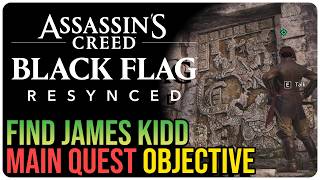 Find James Kidd – Assassin’s Creed Black Flag Resynced
