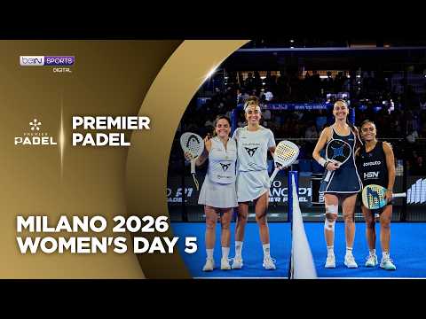 Women's Day 5 | HIGHLIGHTS Premier Padel - Milano 2026 | 10/16/2026 | beIN SPORTS USA