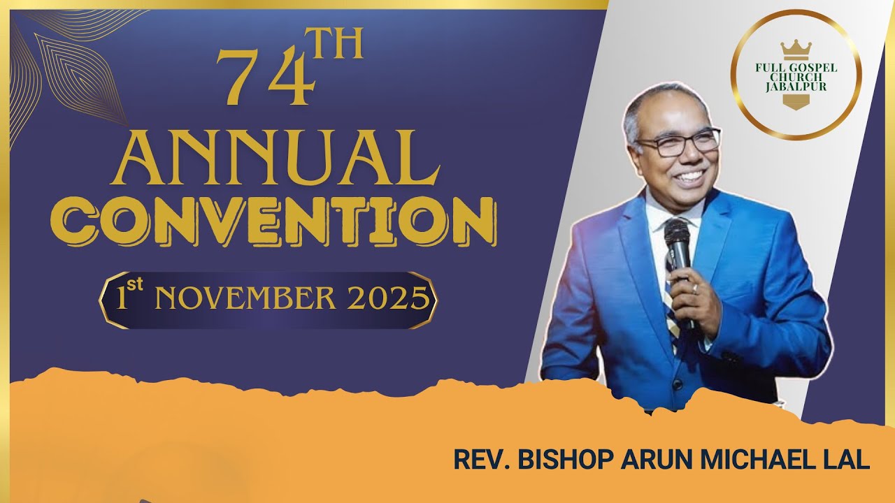 74th Annual Convention || Day 2 || 01-11-2025 || Full Gospel Church Jabalpur