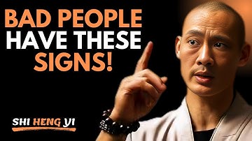 🔴BEAWARE! 😒 10 EVIDENT Signs that there is a EVIL person next to you | Shi Heng Yi