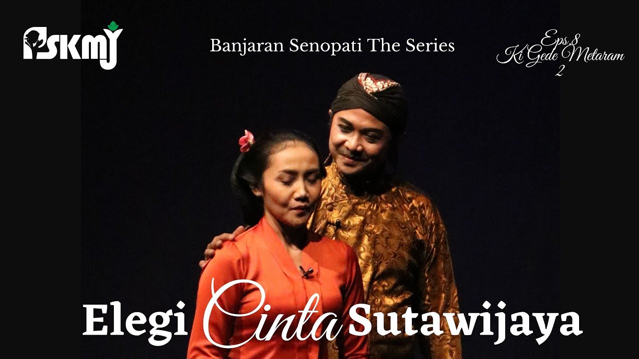 Kethoprak Mataram Serial Banjaran Senopati (Eps.8) karya Widayat. Elegi cinta Sutawijaya