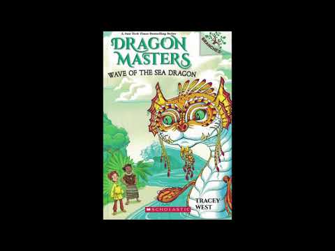 Dragon Masters 19: Wave of the Sea Dragon CH 12-16
