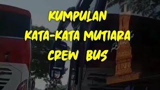 Kata-kata Mutiara Crew Bus