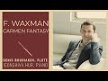 F. Waxman: &quot;Carmen&quot; Fantasy for violin and piano (arr. for flute by D. Bouriakov)