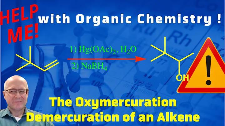 The Oxymercuration-Demercuration of an Alkene to Form an Alcohol.  Help Me With Organic Chemistry!